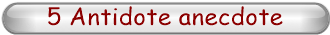 5 Antidote anecdote