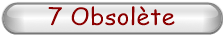 7 Obsolte