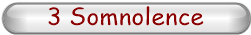 3 Somnolence