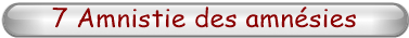 7 Amnistie des amnsies